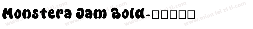 Monstera Jam Bold字体转换